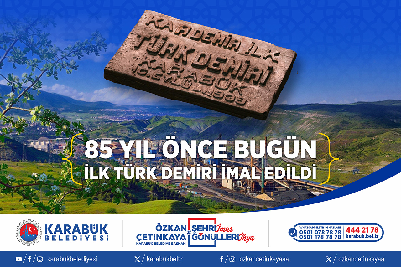 85 Yıl Önce Bugün, İlk Türk Demiri İmal Edildi