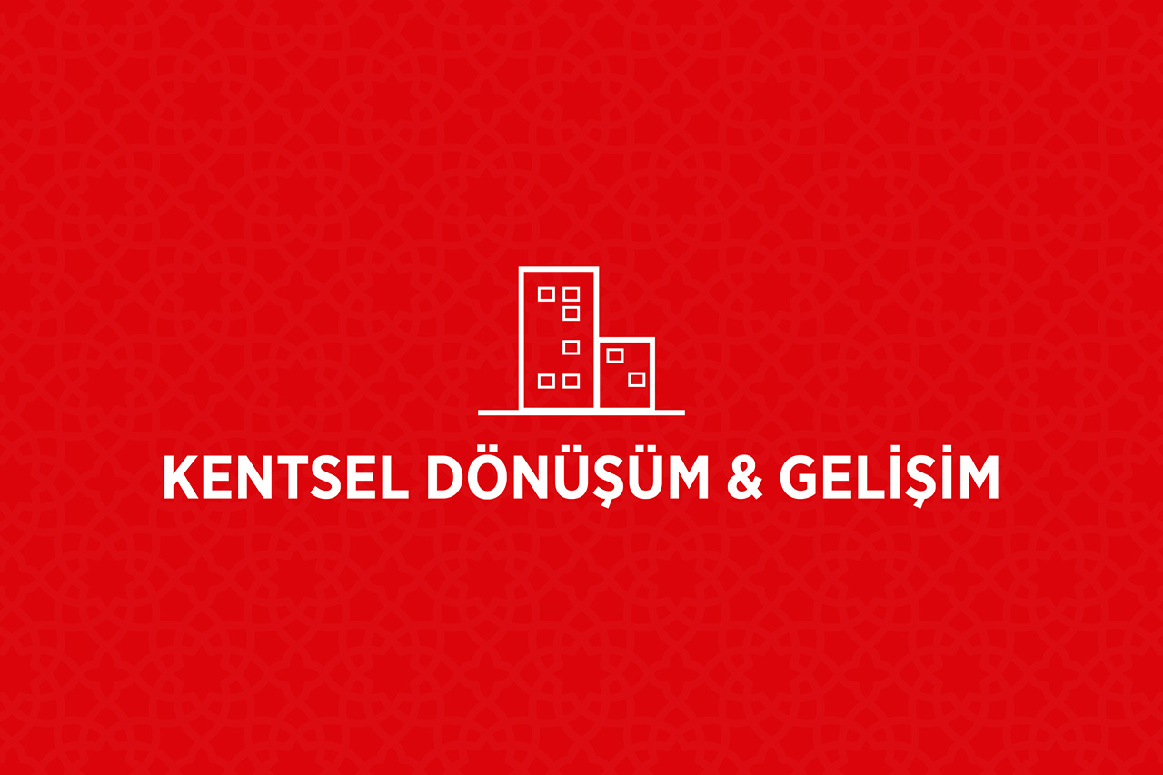 Kentsel Dönüşüm ve Gelişim Projeleri